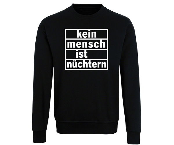 Kein Mensch ist nüchtern - Männer Pullover - schwarz