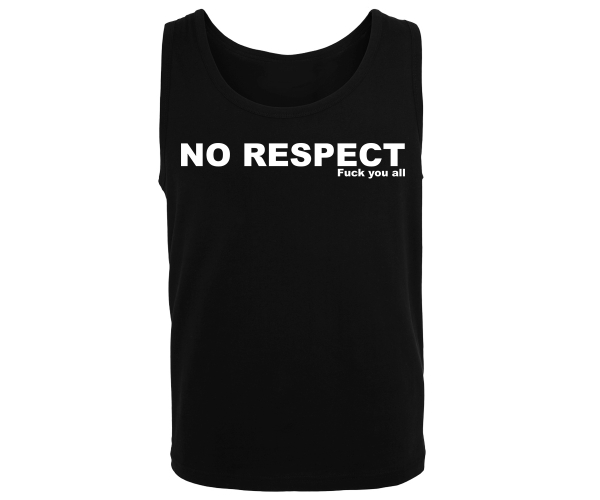 No respect Fuck you all - Männer Muskelshirt - schwarz