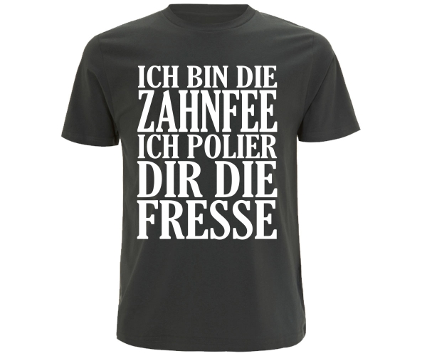 Zahnfee - Ich bin die Zahnfee ich polier die Fresse - Männer T-Shirt - grau