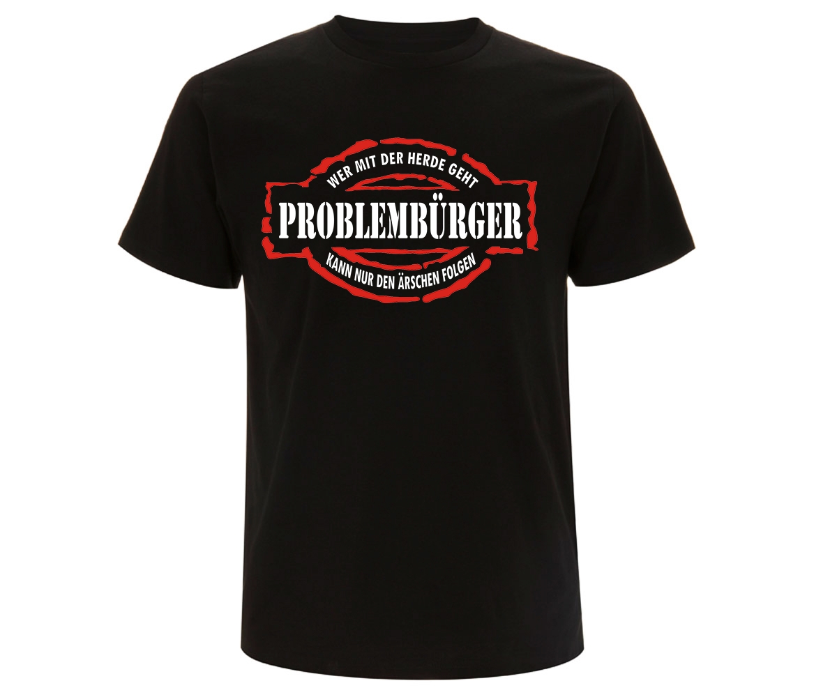 Problembürger - Männer T-Shirt - schwarz