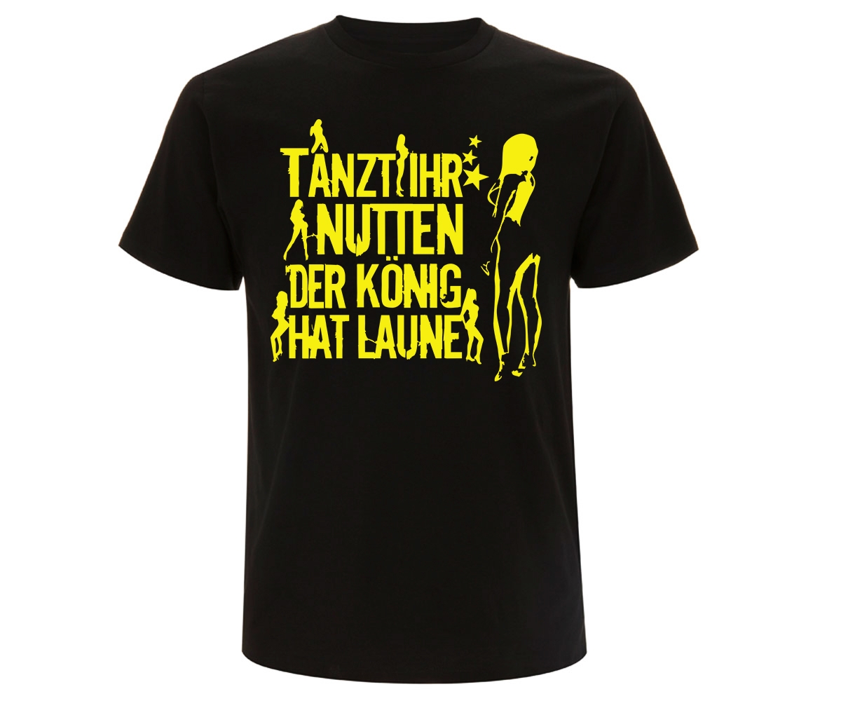 Tanz Ihr Nutten Der König Hat Laune Tanzt Ihr Nutten der König hat Laune - Männer T-Shirt - schwarz / gelb