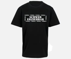 Schwer erziehbar - Kinder T-Shirt - schwarz