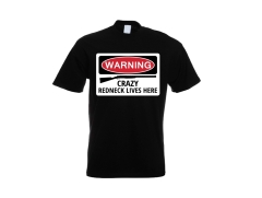 Warning - Crazy Redneck Lives Here - Männer T-Shirt - schwarz